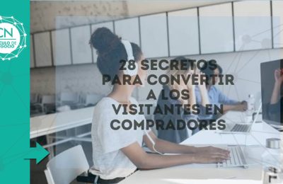 28 secretos poderosos para convertir a los visitantes en compradores